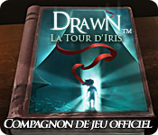 Drawn®: La Tour d'Iris - Guide de Stratégie Deluxe