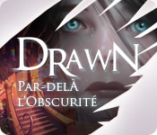 Drawn®: Par-delà l'Obscurité