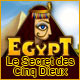 Egypt: Le Secret des Cinq Dieux
