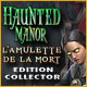 Haunted Manor: L'Amulette de la Mort Edition Collector