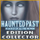 Jouez maintenant Haunted Past: Echos d'un Autre Monde Edition Collector