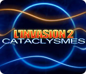 L'Invasion 2: Cataclysmes