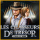 Les Chasseurs de Trésor: L'Heure Est Venue