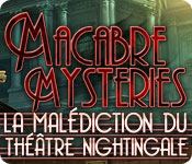 Macabre Mysteries: La Malédiction du Théâtre Nightingale