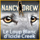Nancy Drew: Le Loup Blanc d'Icicle Creek
