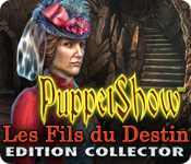 PuppetShow: Les Fils du Destin Edition Collector