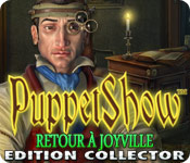 PuppetShow: Retour à Joyville Edition Collector