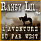 Rangy Lil: L'Aventure du Far West