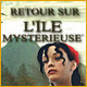 Retour sur l'Ile Mystérieuse