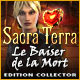 Jeu a telecharger gratuit Sacra Terra: Le Baiser de la Mort Edition Collecto