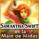 Samantha Swift et la Main de Midas