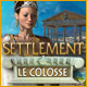 Settlement: Le Colosse