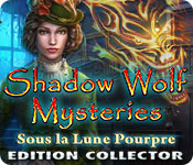 Shadow Wolf Mysteries: Sous la Lune Pourpre Edition Collector
