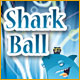 Shark Ball