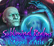 Subliminal Realms: L'Appel d'Atis