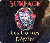 Surface: Les Contes Défaits