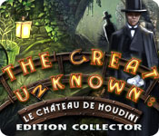 The Great Unknown: Le Château de Houdini Edition Collector