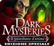 Acquista on-line giochi per PC, scaricare : Dark Mysteries: Il guardiano d'anime Edizione Speciale