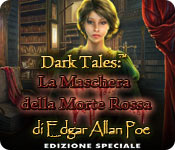 Acquista on-line giochi per PC, scaricare : Dark Tales: La Maschera della Morte Rossa di Edgar Allan Poe Edizione Speciale
