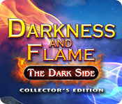 Acquista on-line giochi per PC, scaricare : Darkness and Flame: The Dark Side Collector's Edition