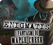 Acquista on-line giochi per PC, scaricare : Enigmatis: I fantasmi di Maple Creek