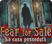 Acquista on-line giochi per PC, scaricare : Fear for Sale: La casa posseduta