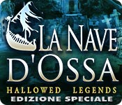 Acquista on-line giochi per PC, scaricare : Hallowed Legends: La Nave d'Ossa Edizione Speciale