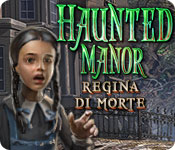 Acquista on-line giochi per PC, scaricare : Haunted Manor: Regina di morte