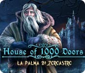 Acquista on-line giochi per PC, scaricare : House of 1000 Doors: La palma di Zoroastro