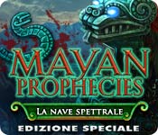Acquista on-line giochi per PC, scaricare : Mayan Prophecies: La nave spettrale Edizione Speciale