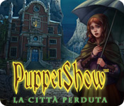 Acquista on-line giochi per PC, scaricare : PuppetShow: La città perduta