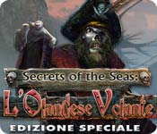 Acquista on-line giochi per PC, scaricare : Secrets of the Seas: L'Olandese Volante Edizione Speciale