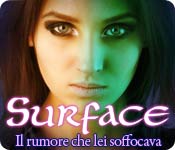 Acquista on-line giochi per PC, scaricare : Surface: Il rumore che lei soffocava