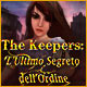 The Keepers: L'Ultimo Segreto dell'Ordine