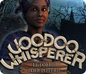 Acquista on-line giochi per PC, scaricare : Voodoo Whisperer: Le follie del potere