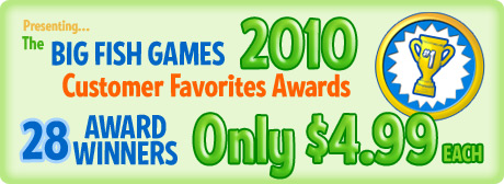 Big Fish Games 2010 Customer Favorite Awards