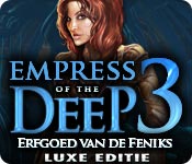 Spelletjes downloaden voor pc : Empress of the Deep 3: Erfgoed van de Feniks Luxe Editie