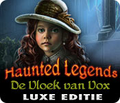 Spelletjes downloaden voor pc : Haunted Legends: De Vloek van Vox Luxe Editie