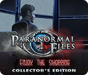 Spelletjes downloaden voor pc : Paranormal Files: Enjoy the Shopping Collector's Edition