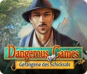 Dangerous Games: Gefangene des Schicksals