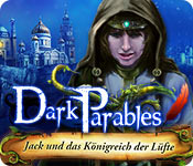 Dark Parables: Jack und das Königreich der Lüfte