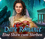Dark Romance: Eine Show zum Sterben