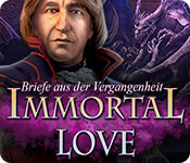 Immortal Love: Briefe aus der Vergangenheit