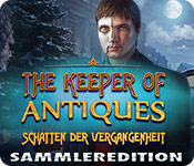 The Keeper of Antiques: Schatten der Vergangenheit Sammleredition