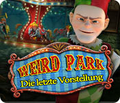 Weird Park: Die letzte Vorstellung