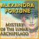 Alexandra Fortune Mystery of the Lunar Archipelago
