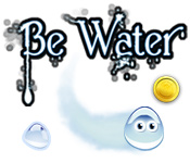Be Water