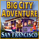 Big City Adventure San Francisco