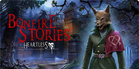 Bonfire Stories: Heartless