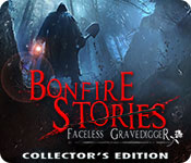 Bonfire Stories: The Faceless Gravedigger Collector's Edition for Mac Game